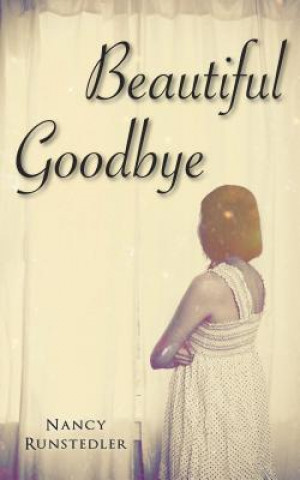 Buch Beautiful Goodbye Nancy Runstedler