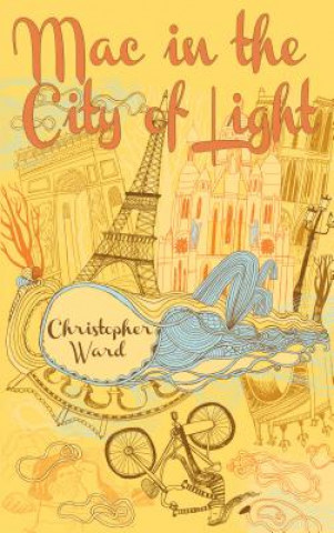 Книга Mac in the City of Light Christopher Ward