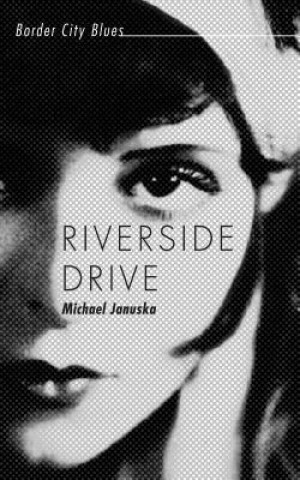 Knjiga Riverside Drive Michael Januska