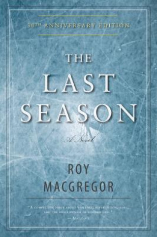 Carte Last Season Roy MacGregor