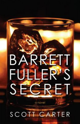 Книга Barrett Fuller's Secret Scott Carter