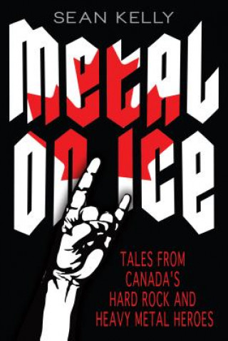 Książka Metal on Ice Sean Kelly