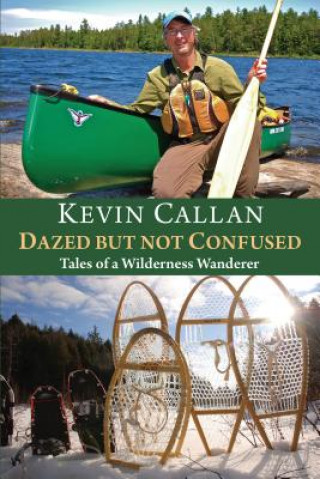 Książka Dazed but Not Confused Kevin Callan