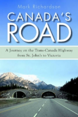Knjiga Canada's Road Mark Richardson