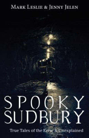 Książka Spooky Sudbury Mark Leslie