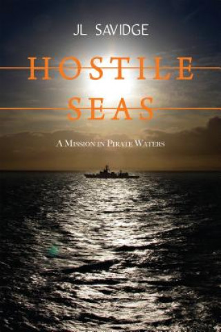 Kniha Hostile Seas JL Savidge