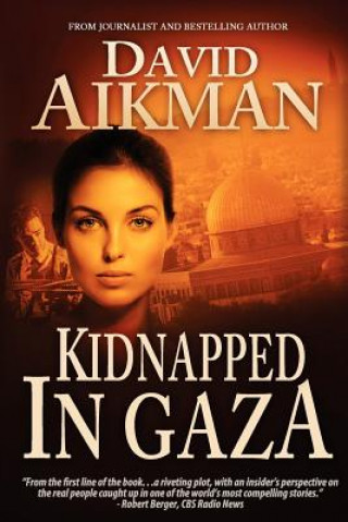 Kniha Kidnapped in Gaza David Aikman