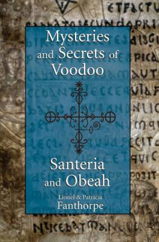 Książka Mysteries and Secrets of Voodoo, Santeria, and Obeah Lionel & Patricia Fanthorpe