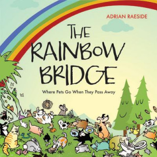 Книга Rainbow Bridge Adrian Raeside