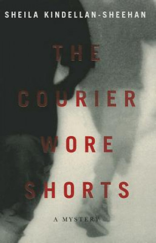 Книга Courier Wore Shorts Sheila Kindellan-Sheehan