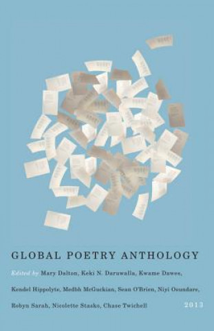 Kniha Global Poetry Anthology Editors Of The Global Poetry Anthology