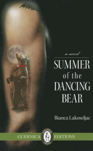 Książka Summer of the Dancing Bear Bianca Lakoseljac