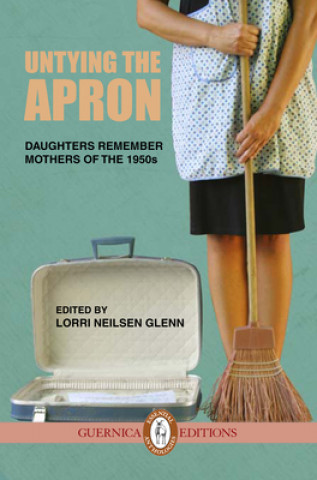 Buch Untying the Apron Lorri Neilsen Glenn