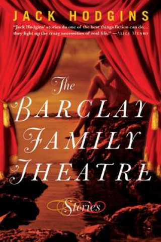 Книга Barclay Family Theatre Jack Hodgins