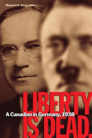 Knjiga Liberty Is Dead Margaret E Derry