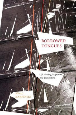 Knjiga Borrowed Tongues Eva C Karpinski