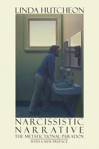 Книга Narcissistic Narrative Linda Hutcheon