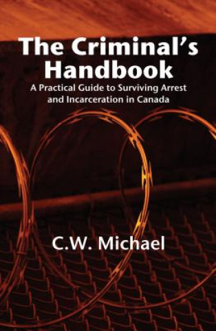 Knjiga Criminal's Handbook C W Michael