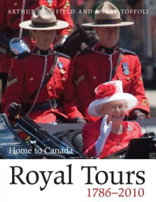 Kniha Royal Tours 1786-2010 Arthur Bousfield