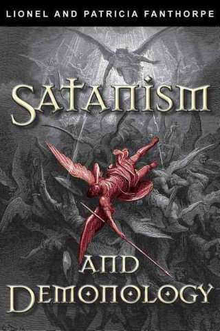 Carte Satanism and Demonology Lionel & Patricia Fanthorpe