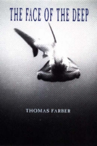 Книга Face of the Deep Thomas Farber