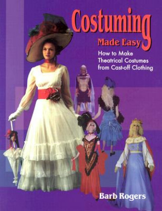 Book Costuming Made Easy Barb Rogers