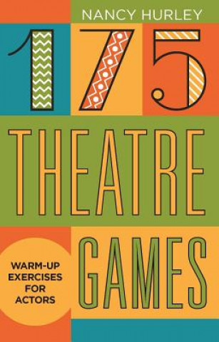 Kniha 175 Theatre Games Nancy Hurley