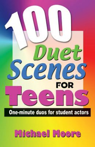 Carte 100 Duet Scenes for Teens Michael Moore