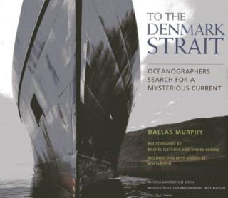 Carte To the Denmark Strait Dallas Murphy