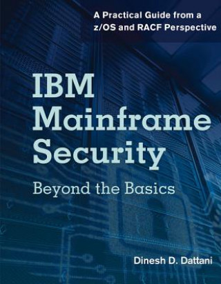 Kniha IBM Mainframe Security Dinesh D Dattani