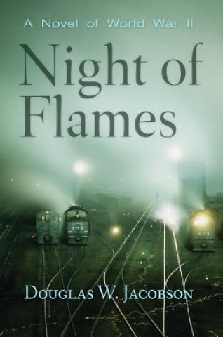 Livre Night of Flames Douglas W Jacobson