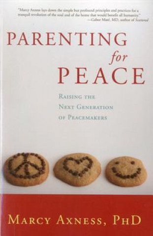 Carte Parenting for Peace Marcy Axness