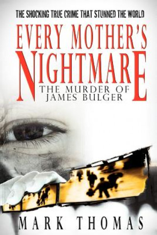 Kniha Every Mother's Nightmare Mark Thomas