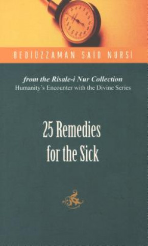 Kniha 25 Remedies for the Sick Bediuzzaman Said Nursi