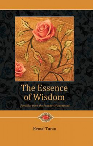 Carte Essence of Wisdom Kemal Turan