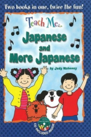 Könyv Teach Me... Japanese & More Japanese Judy Mahoney