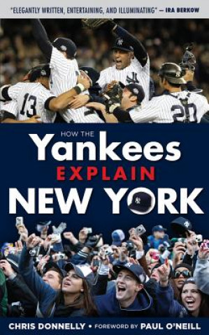 Książka How the Yankees Explain New York Chris Donnelly