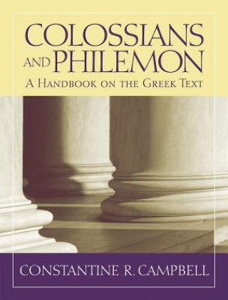 Kniha Colossians and Philemon Constantine R Campbell