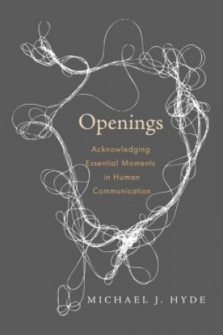 Buch Openings Michael J. Hyde