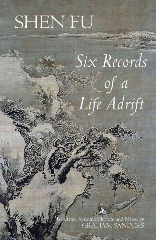 Könyv Six Records of a Life Adrift Shen Fu