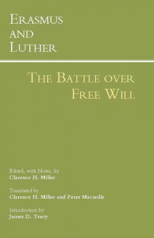 Libro Erasmus and Luther: The Battle over Free Will Erasmus