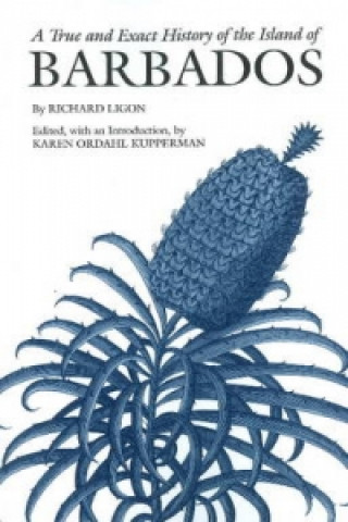 Könyv True and Exact History of the Island of Barbados Richard Ligon