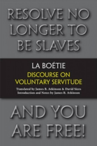 Book Discourse on Voluntary Servitude James B Atkinson