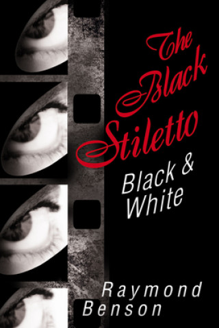 Carte Black Stiletto: Black & White Raymond Benson