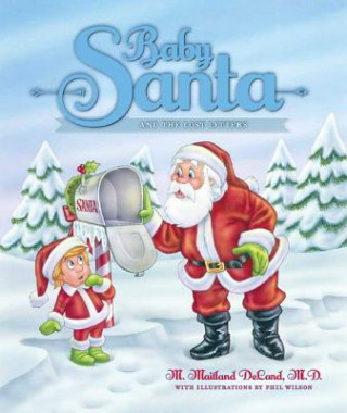 Kniha Baby Santa & the Lost Letters M Maitland DeLand
