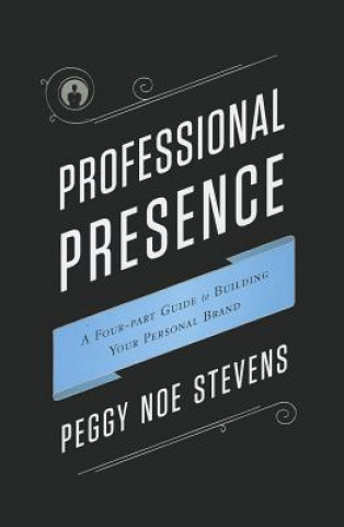 Buch Professional Presence Peggy Stevens