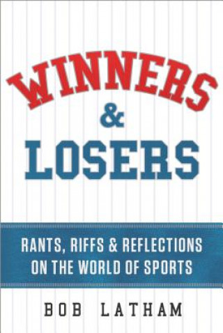 Buch Winners & Losers Bob Latham