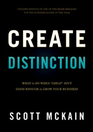 Knjiga Create Distinction Scott McKain