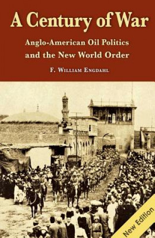 Könyv Century of War F William Engdahl