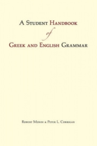Könyv Student Handbook of Greek and English Grammar Robert Mondi